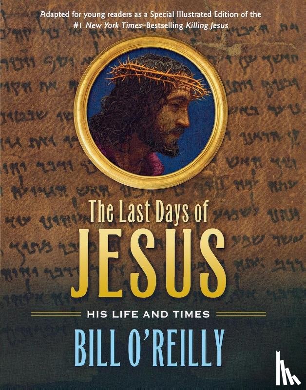Bill O'Reilly - The Last Days of Jesus