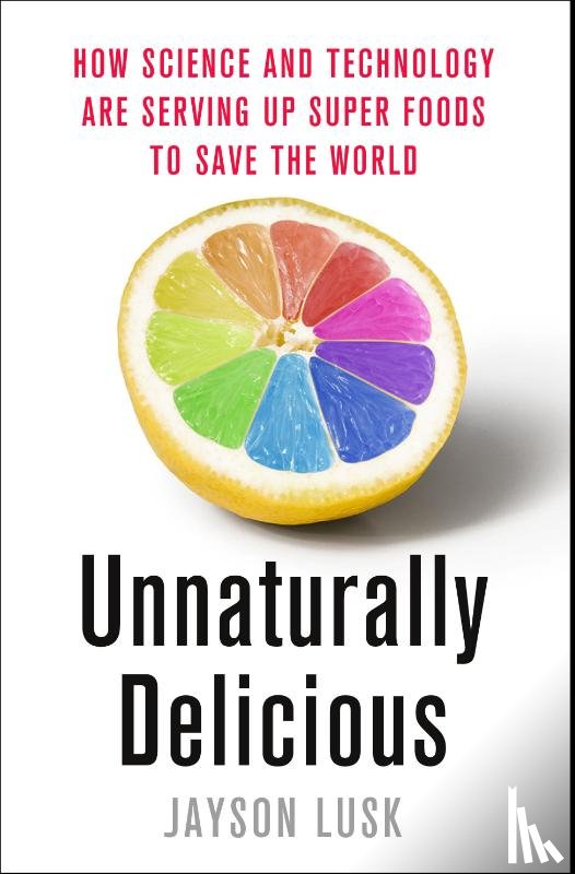 Lusk, Jayson - Unnaturally Delicious