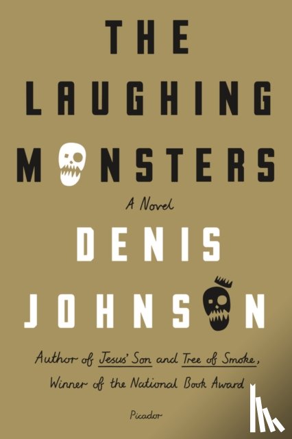Johnson, Denis - Laughing Monsters