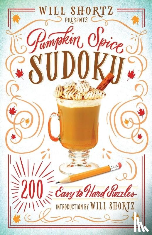 Shortz, Will - Will Shortz Presents Pumpkin Spice Sudoku