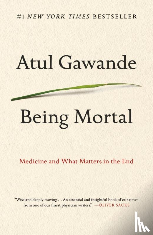 Gawande, Atul - Being Mortal
