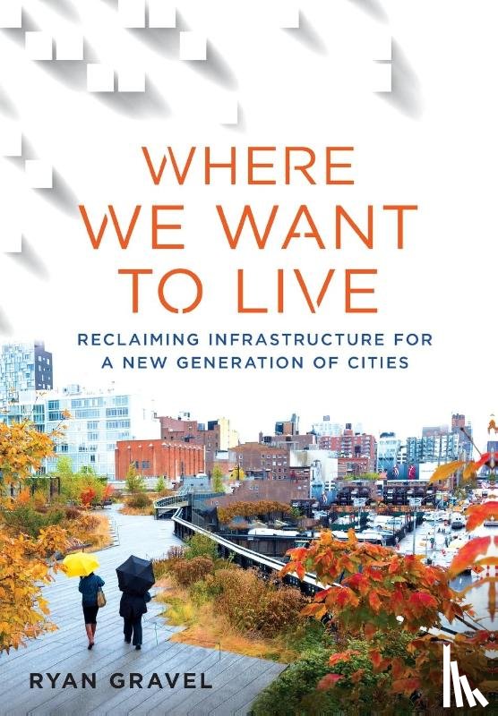 Gravel, Ryan - Gravel, R: Where We Want to Live