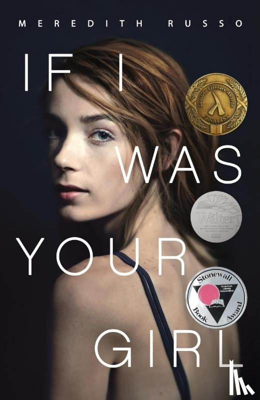 Meredith Russo - If I Was Your Girl