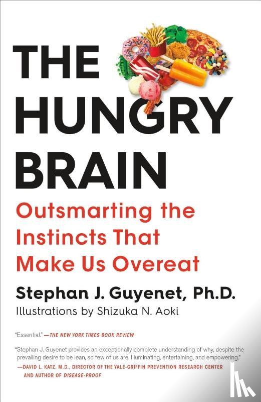 Guyenet, Stephan J. - The Hungry Brain