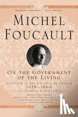 Foucault, Michel - On the Government of the Living