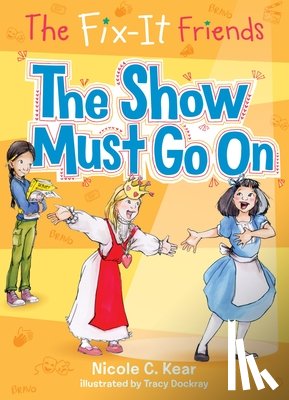 Kear, Nicole C. - The Show Must Go On