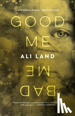 Land, Ali - Good Me Bad Me