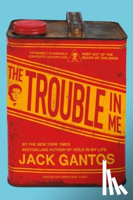 Gantos, Jack - The Trouble in Me