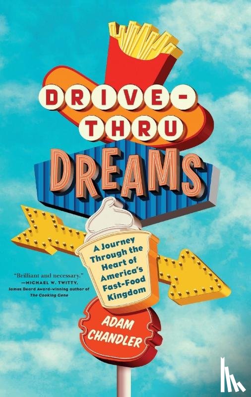 Chandler, Adam - Drive-Thru Dreams