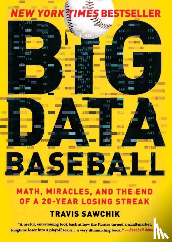Sawchik, Travis - Big Data Baseball