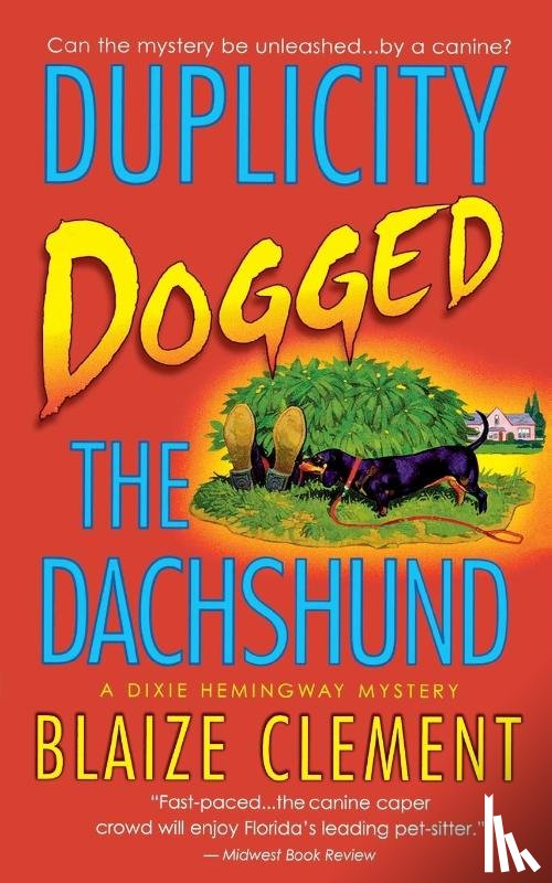 Clement, Blaize - Duplicity Dogged the Dachshund