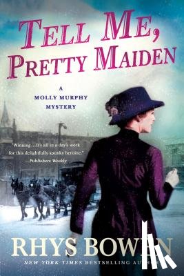 Bowen, Rhys - Tell Me, Pretty Maiden