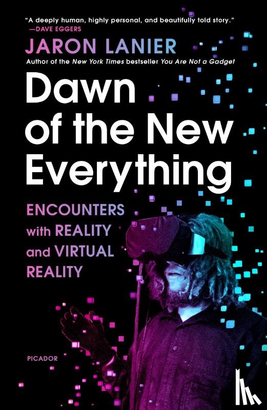 Lanier, Jaron - Dawn of the New Everything