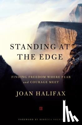 Halifax, Joan - Standing at the Edge