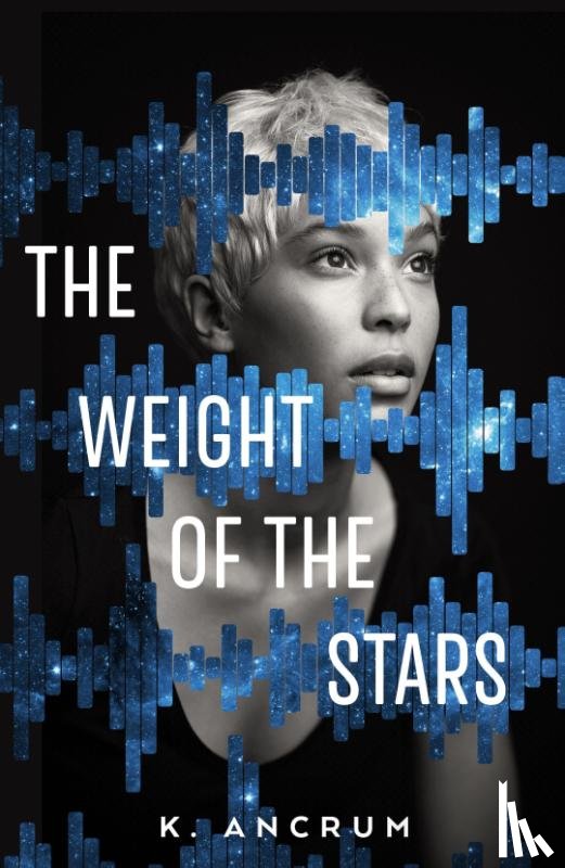 Ancrum, K. - The Weight of the Stars