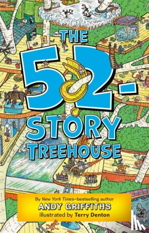 Griffiths, Andy - The 52-Story Treehouse