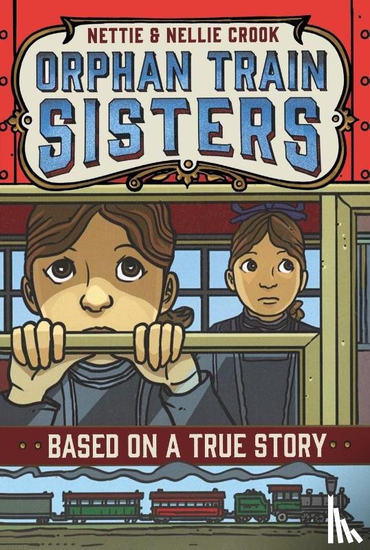 Abbott, E. F. - Nettie and Nellie Crook: Orphan Train Sisters