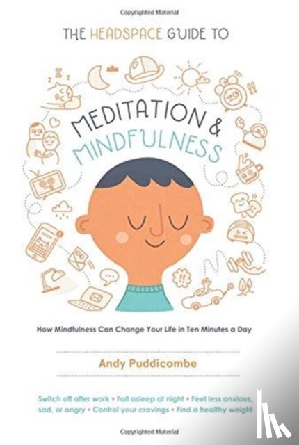 Puddicombe, Andy - The Headspace Guide to Meditation and Mindfulness