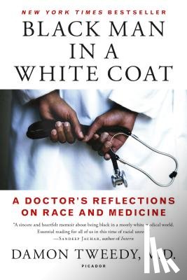 Damon Tweedy, M.D. - Black Man in a White Coat