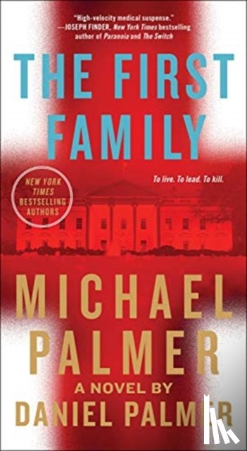 Palmer, Michael, Palmer, Daniel - The First Family
