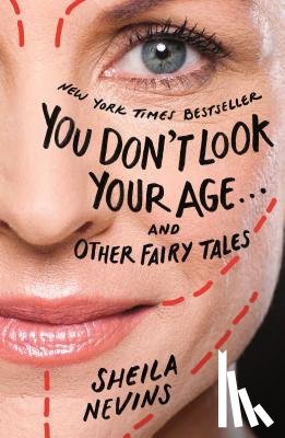 Nevins, Sheila - You Don't Look Your Age...and Other Fairy Tales