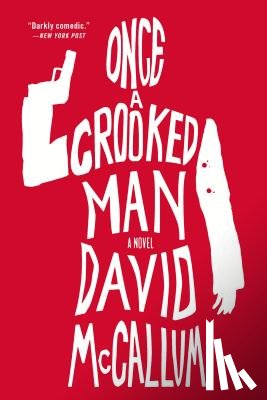 Mccallum, David - Once a Crooked Man