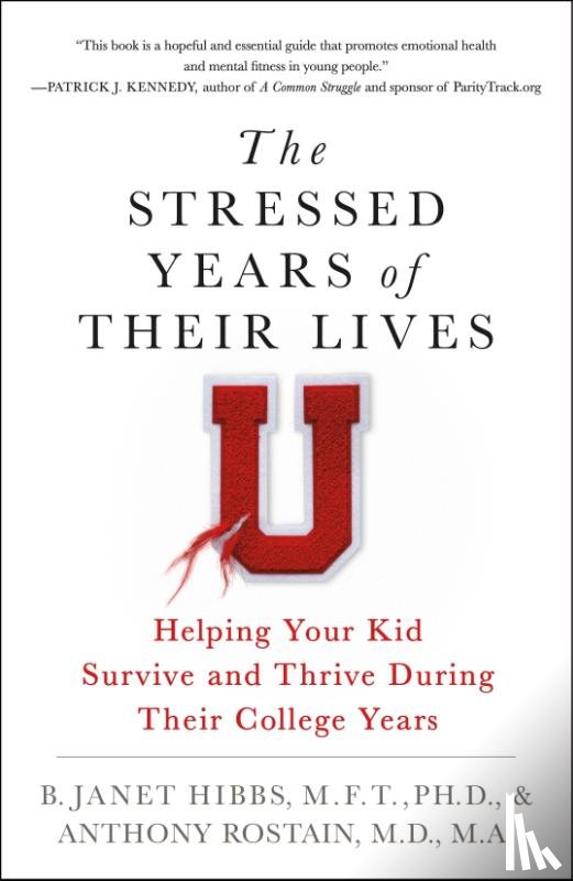 Hibbs, Dr. B. Janet, Rostain, Dr. Anthony - The Stressed Years of Their Lives