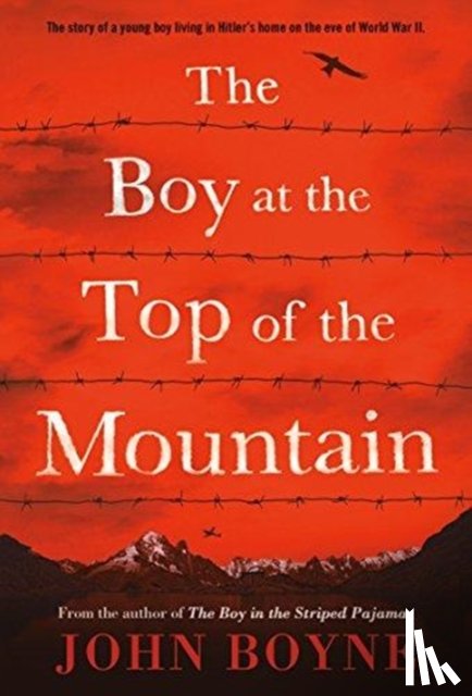 John Boyne - The Boy at the Top of the Mountain