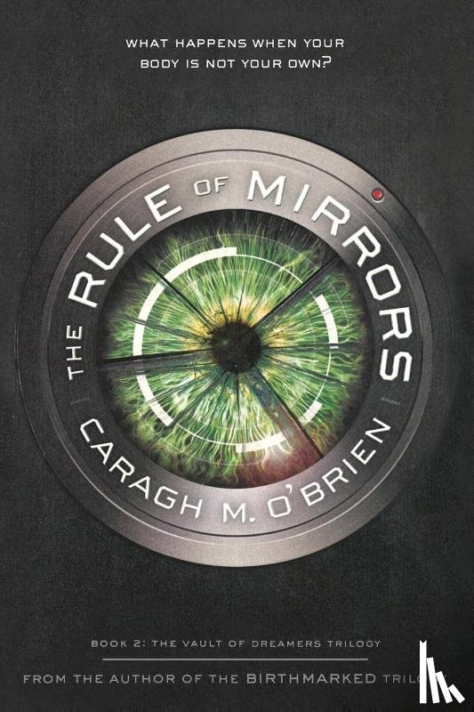 O'Brien, Caragh M. - The Rule of Mirrors