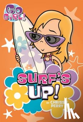 Perry, Chrissie - Go Girl #8: Surf's Up!