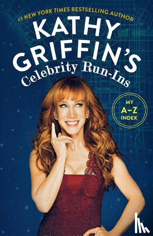Griffin, Kathy - Kathy Griffin's Celebrity Run-Ins
