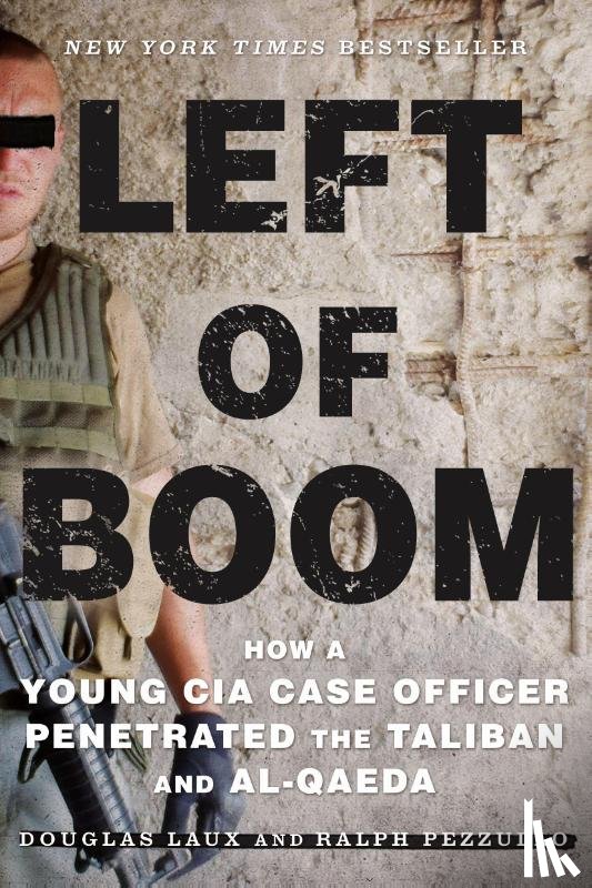 Laux, Douglas, Pezzullo, Ralph - Left of Boom