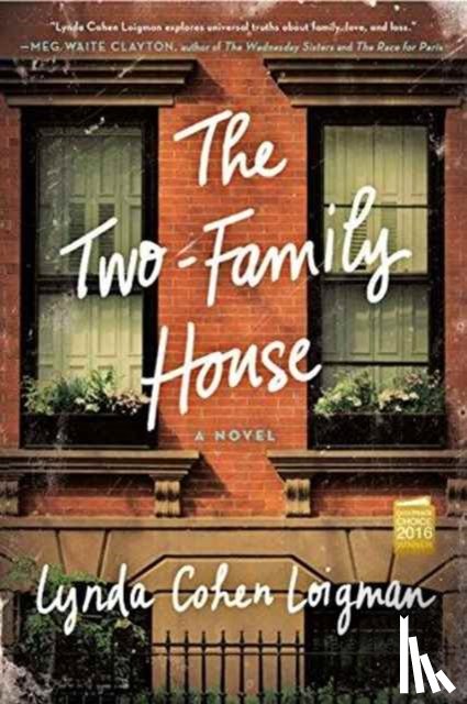 Loigman, Lynda Cohen - The Two-Family House