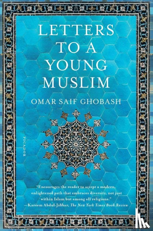 Ghobash, Omar Saif - Letters to a Young Muslim
