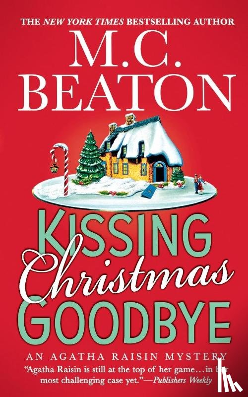 Beaton, M C - Kissing Christmas Goodbye