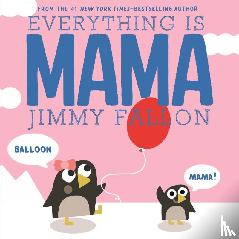 Fallon, Jimmy - Everything Is Mama