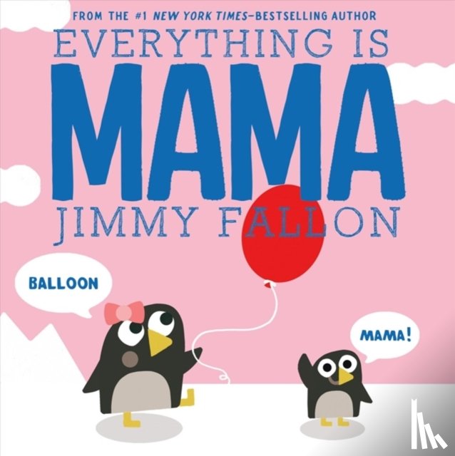 Fallon, Jimmy - Everything Is Mama