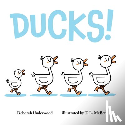 Underwood, Deborah - Ducks!