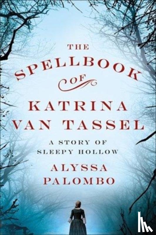 Palombo, Alyssa - The Spellbook of Katrina Van Tassel