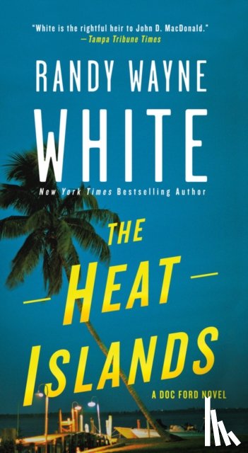 Randy Wayne White - The Heat Islands