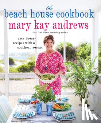 Andrews, Mary Kay - The Beach House Cookbook