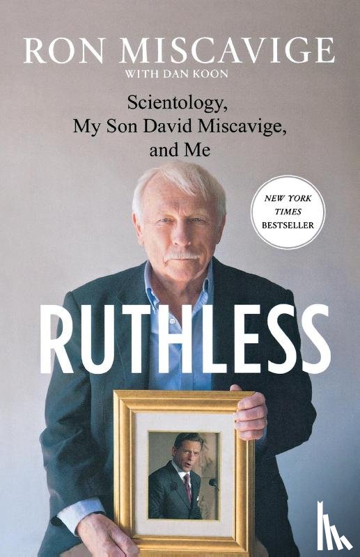 Miscavige, Ron - Ruthless