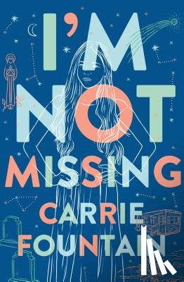 Fountain, Carrie - I'm Not Missing