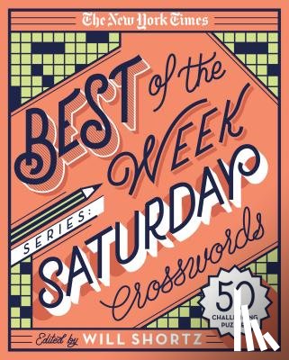 Shortz, Will - The New York Times Best of the Week Series: Saturday Crosswords