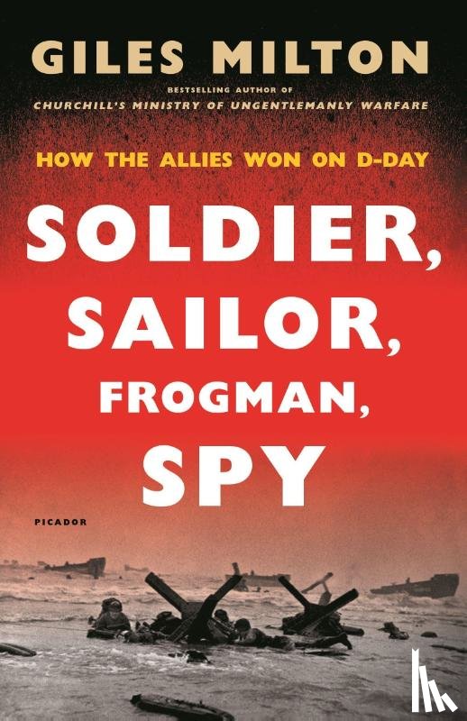 Milton, Giles - Soldier, Sailor, Frogman, Spy