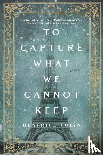 Colin, Beatrice - To Capture What We Cannot Keep