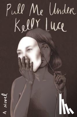 Luce, Kelly - PULL ME UNDER