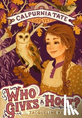 Kelly, Jacqueline - Who Gives a Hoot?