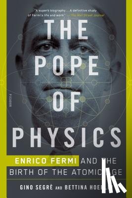 Segre, Gino, Hoerlin, Bettina - The Pope of Physics