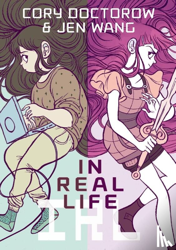 Doctorow, Cory, Wang, Jen - In Real Life